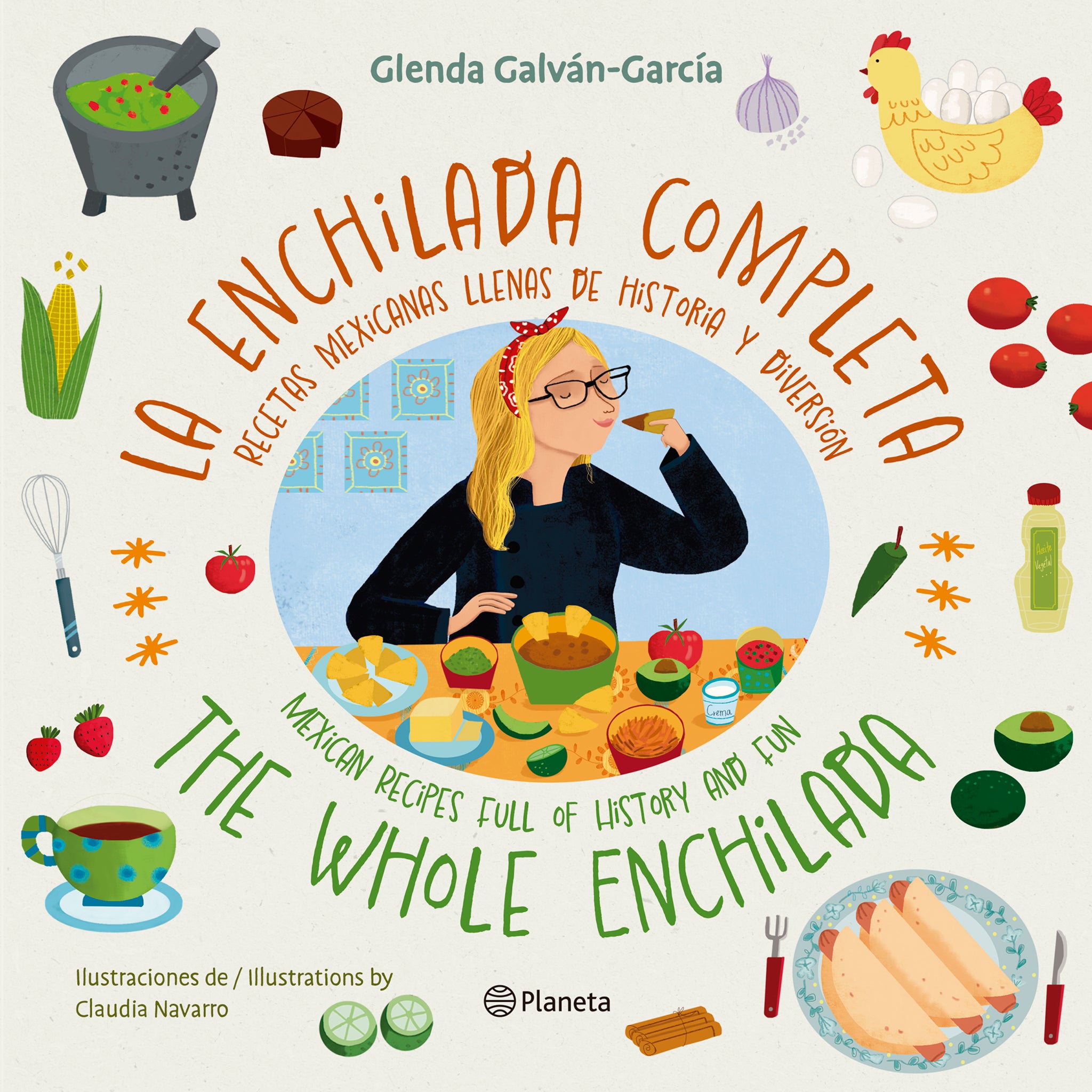 La enchilada completa (En Inglés y Español) / The Whole Enchilada (In English and Spanish) - Bilingual Book